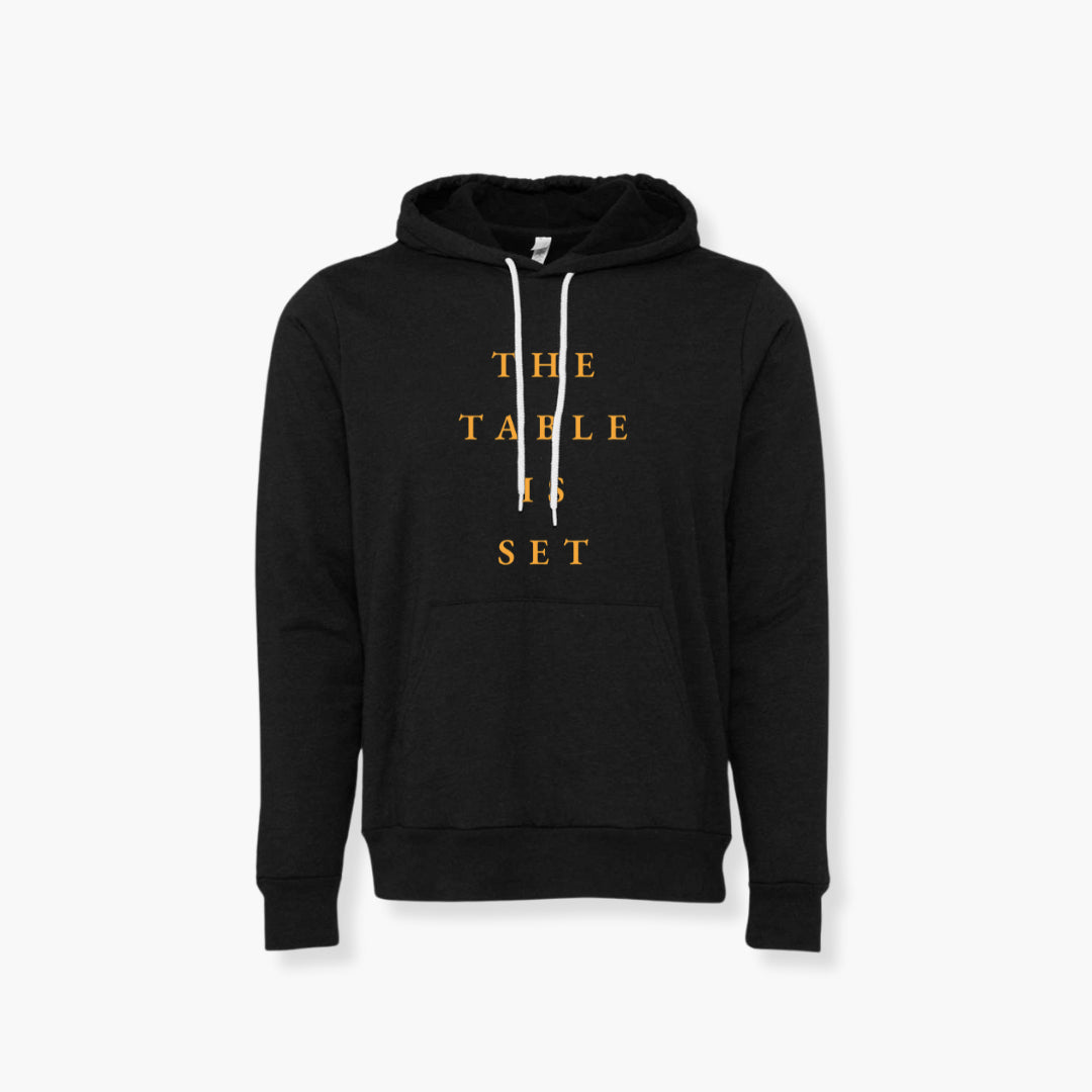 The Table Is Set Hoodie