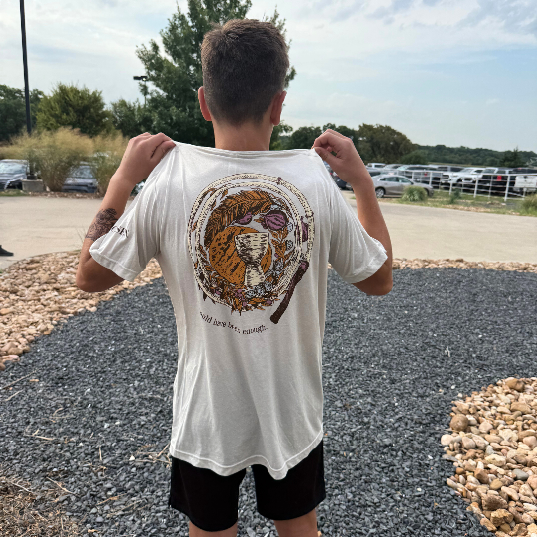 It Would Have Been Enough T-Shirt