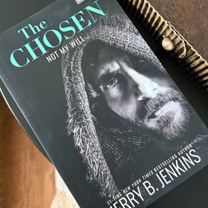 The Chosen Novel (Season 5)- Not My Will...(PB) (Presale)